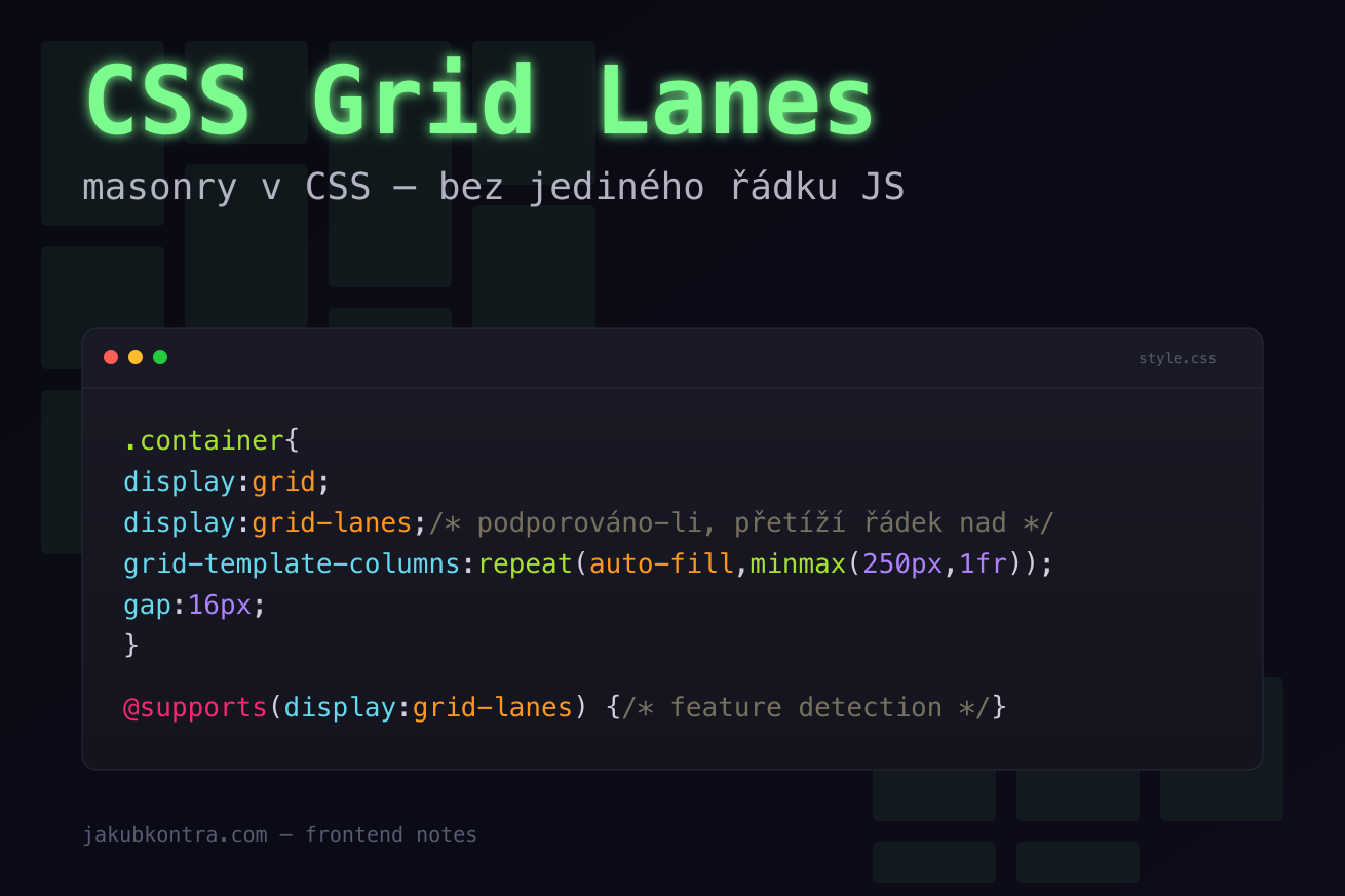 CSS Grid Lanes — masonry v CSS bez jediného řádku JS
